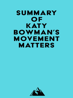 cover image of Summary of Katy Bowman's Movement Matters